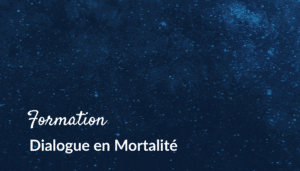 Dialogue en mortalité